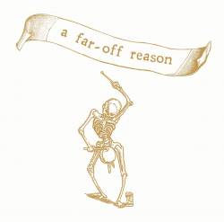 A Far-Off Reason : Demo